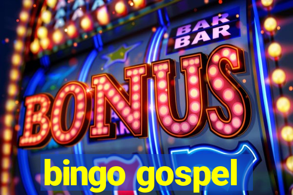 bingo gospel